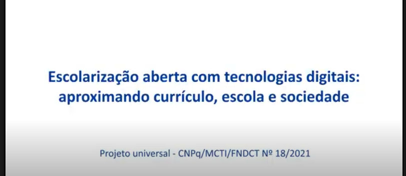 Captura de tela do vídeo Escolarização aberta com tecnologias digitais: aproximando currículo, escola e sociedade